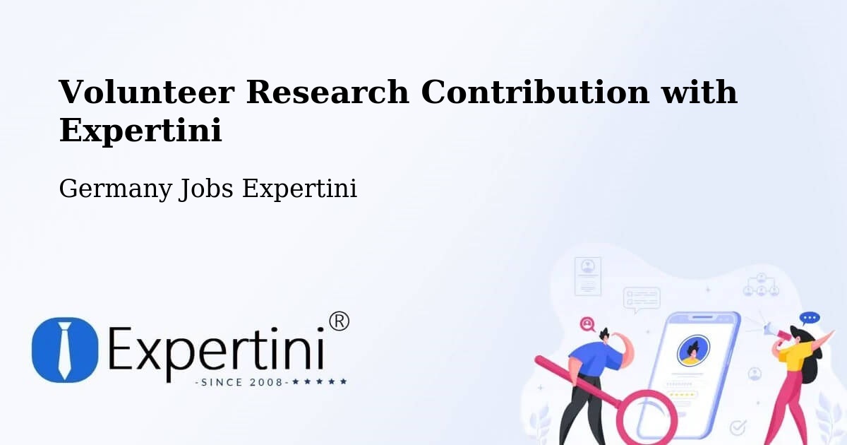 Volunteer Research Contribution Program – Ernstroda - Germany Jobs Expertini